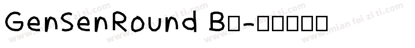 GenSenRound B◆字体转换